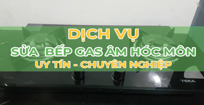 sua-bep-gas-hoc-mon